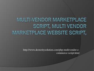 Multi-Vendor Marketplace Script, Multi Vendor Marketplace Website Script