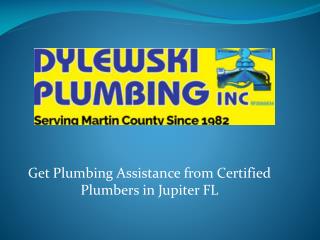 Get Plumbing Assistance from Certified Plumbers in Jupiter FL