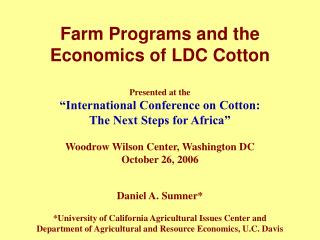 Farm Programs and the Economics of LDC Cotton