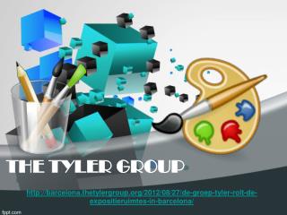 The Tyler Group: De groep Tyler rolt de expositieruimtes in