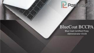 Latest BCCPA Questions - Blue Coat Security BCCPA Certification