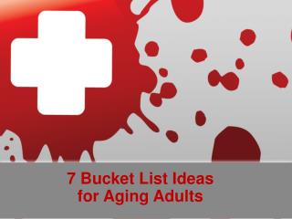 7 Bucket List Ideas for Aging Adults