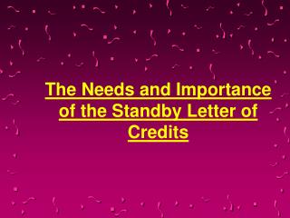 Importance of the Standby Letter of Credits & Its Needs