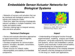 Embeddable Sensor/Actuator Networks for Biological Systems