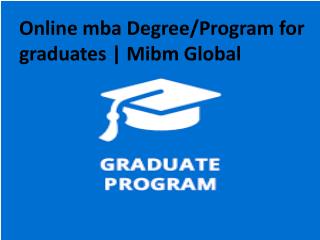 Online mba Degree/Program for graduates