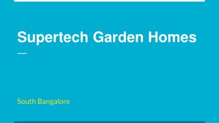 Supertech Garden Homes Apartment