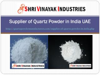 Supplier of Quartz Powder in India UAE