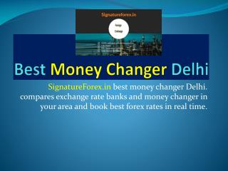 Money exchange service Delhi