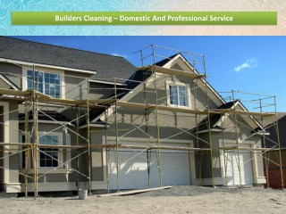 Builders Cleaning – Domestic And Professional Service