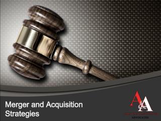 Merger and Acquisition Strategies - Ahlawat & Associates