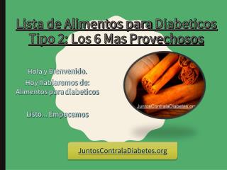 Lista de alimentos para diabeticos tipo 2 los 6 mas provechosos