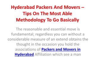 Hyderabad Packers And Movers – Tips On The Most Able Methodology To Go Basically