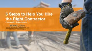5 Steps to Help You Hire the Right Contractor
