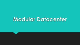 Modular Datacenter