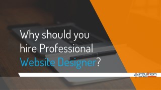 Why should you hire professional website designer?
