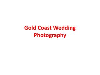Gold Coast Wedding Photography
