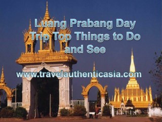 Luang Prabang Day Trip: Top Things to Do and See