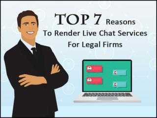 Top 7 Reasons To Render Live Chat Services For Legal Firms