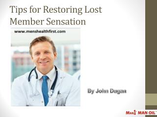 Tips for Restoring Lost Member Sensation