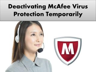 Deactivating McAfee Virus Protection Temporarily