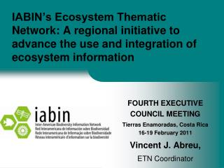 IABIN’s Ecosystem Thematic Network: A regional initiative to advance the use and integration of ecosystem information