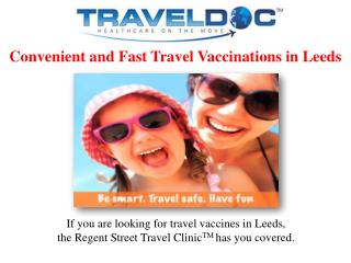 Convenient and Fast Travel Vaccinations in Leeds