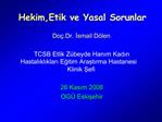 Hekim,Etik ve Yasal Sorunlar