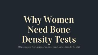 Why Women Need Bone Density Tests