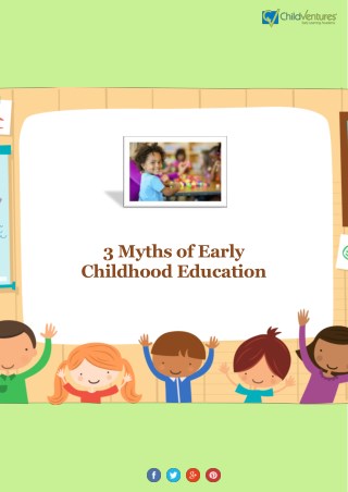 3 Common Myths of Early Childhood Education