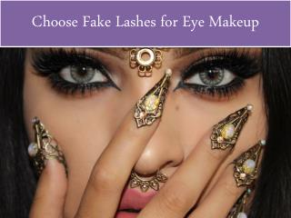 Choose Fake Lashes for Eye Makeup