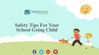Safety Tips While Going School To Secure Your Child