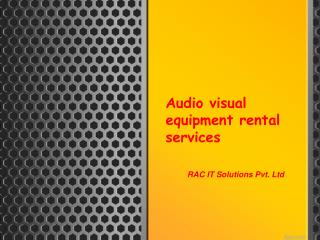 Buy Audio Visual Equipment On Rent-RAC