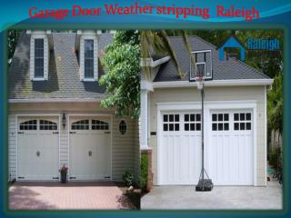 Garage Door Weather stripping Raleigh