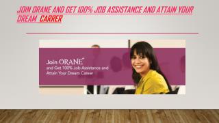 Join Orane and Get 100% Job Assistance and Attain Your Dream Career