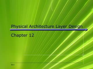 Physical Architecture Layer Design