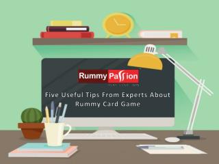 Five Useful Tips from Experts about Rummy Card Game