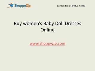 Buy women’s Baby Doll Dresses Online