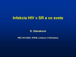 I nfekci a HIV v SR a vo svete