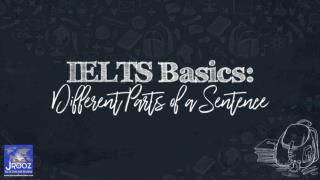 IELTS Basics: Different Parts of a Sentence