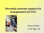 Slovensk centrum org nov ch transplant ci SCOT