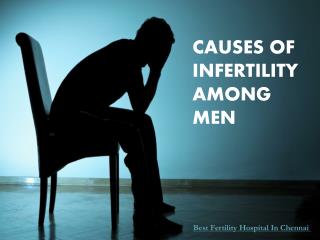 Causes of Infertility among Men