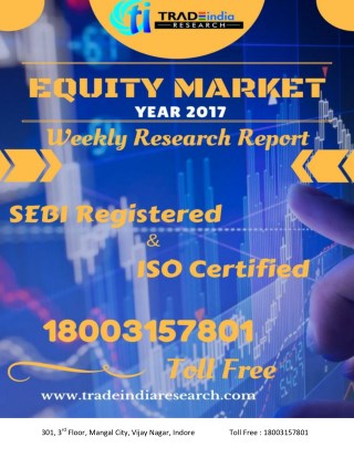 WEEKLY EQUITY CASH REPORT FOR 9-10-2017 TO 13-10-2017 BY TRADEINDIA RESEARCH