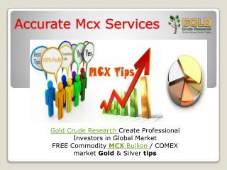 Get Best MCX Services Tips
