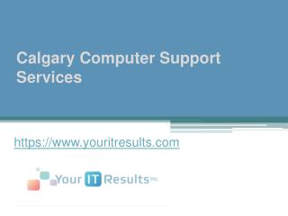 Calgary Computer Support Services - www.youritresults.com