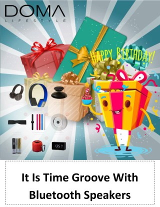 It Is Time Groove With Bluetooth Speakers