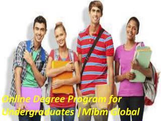 Online Degree Program for Undergraduates with (MBA)