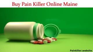 Pain Killer Medication Is Best for Instant Pain Maine