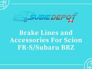 Brake Lines and Accessories For Scion FR-S/Subaru BRZ