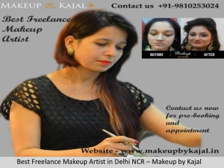 Best Freelance Makeup Artist in Delhi NCR – Makeup by Kajal