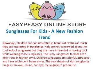 Sunglasses For Kids - A New Fashion Trend